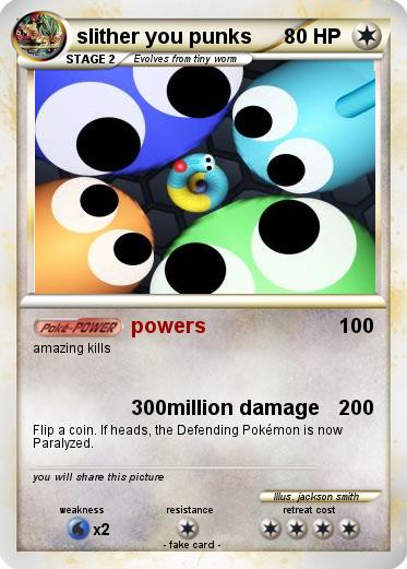 Pokemon slither you punks