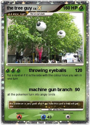 Pokemon the tree guy