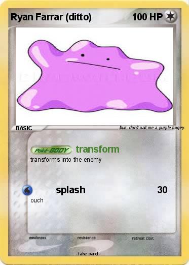Pokemon Ryan Farrar (ditto)