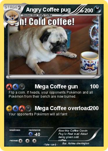 Pokemon Angry Coffee pug