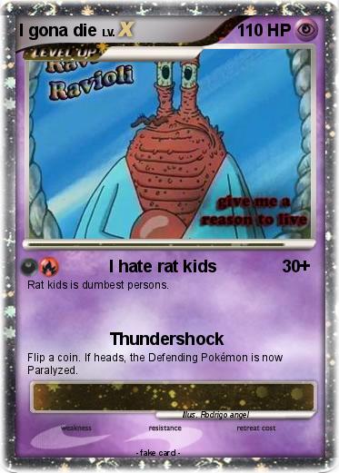Pokemon I gona die