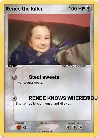Pokemon Renèe the killer