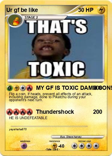 Pokemon Ur gf be like
