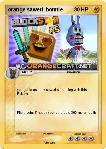 Pokemon orange sawed  bonnie