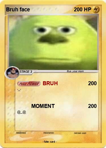 Pokemon Bruh face