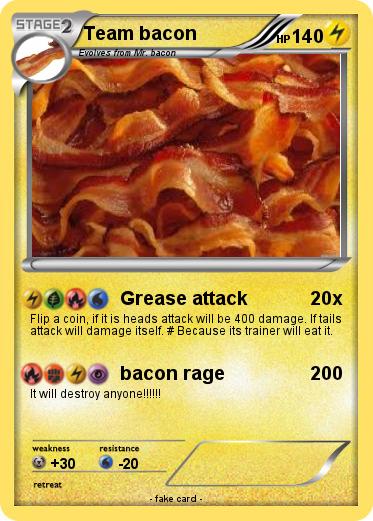 Pokemon Team bacon