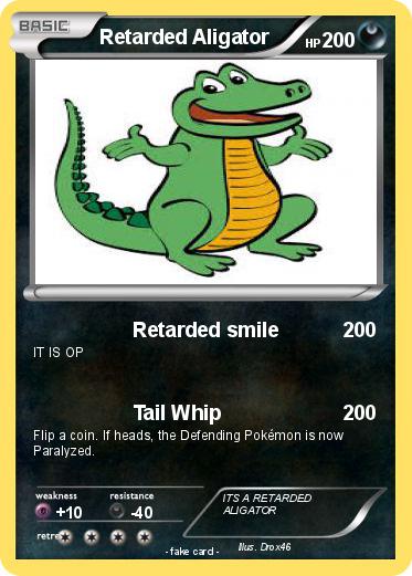 Pokemon Retarded Aligator