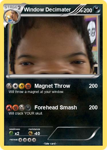 Pokemon Window Decimater