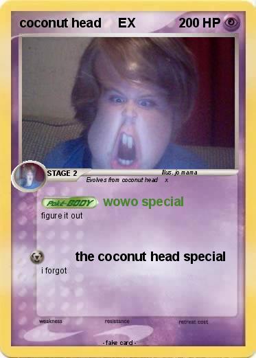 Pokemon coconut head     EX