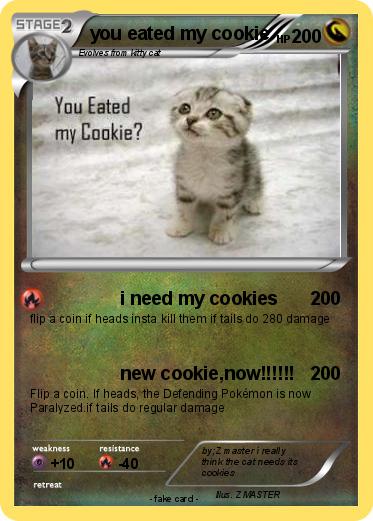 Pokemon you eated my cookie