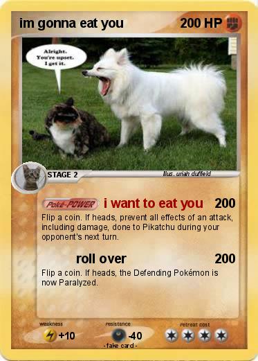 Pokemon im gonna eat you