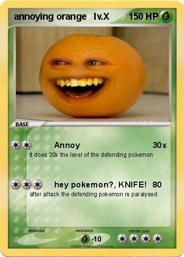 Pokemon annoying orange   lv.X