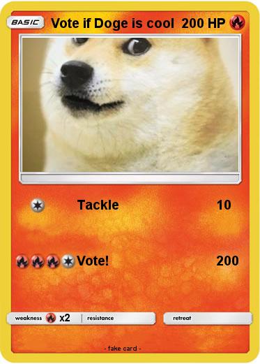 Pokemon Vote if Doge is cool