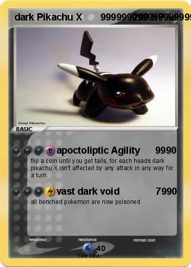 Pokemon dark Pikachu X       9999999999999999999999999999999999999999