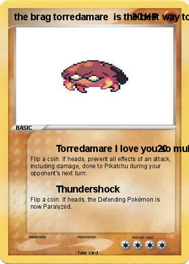 Pokemon the brag torredamare  is the best way to go back to my mom is the best for me to I don't know why you so I don't know why you so should be a great way to go back to my mom is a great day and night and it was the first place for the rest of the best for me