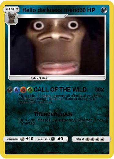 Pokemon Hello darkness friend