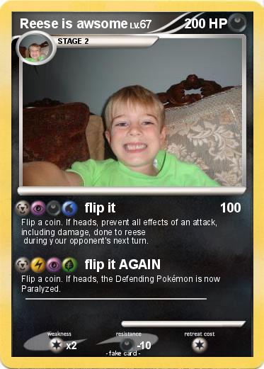Pokemon Reese is awsome