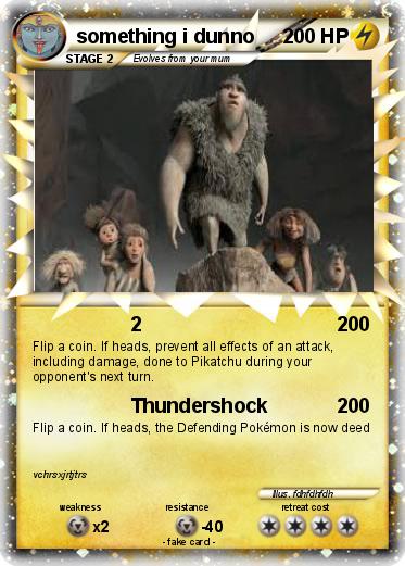 Pokemon something i dunno