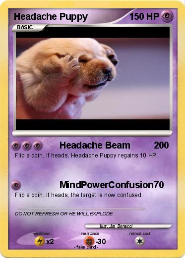 Pokemon Headache Puppy