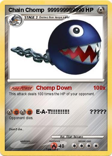 Pokemon Chain Chomp  9999999999