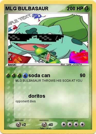 Pokemon MLG BULBASAUR