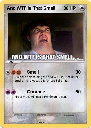 Pokemon And WTF is That Smell