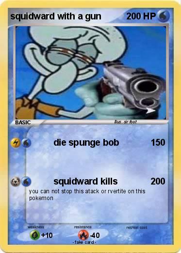 Pokemon squidward with a gun