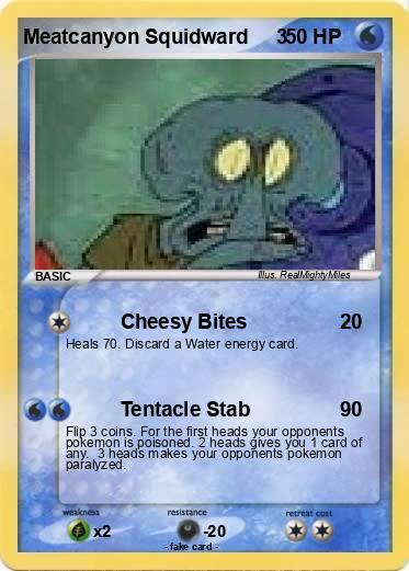 Pokemon Meatcanyon Squidward     3
