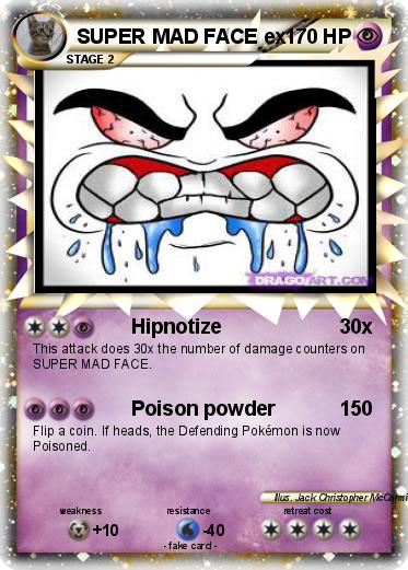 Pokemon SUPER MAD FACE ex