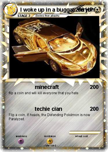Pokemon I woke up in a buggati veryon