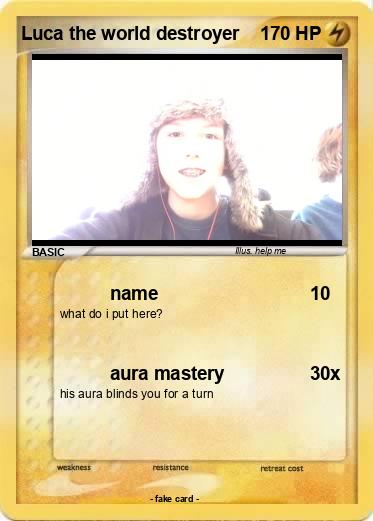 Pokemon Luca the world destroyer