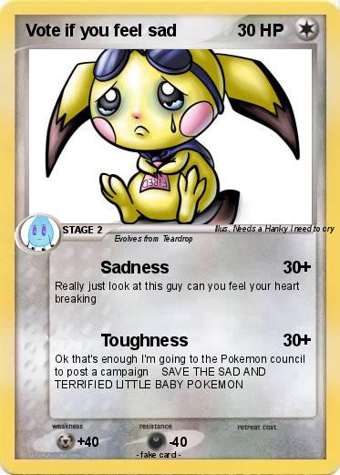 Pokemon Vote if you feel sad
