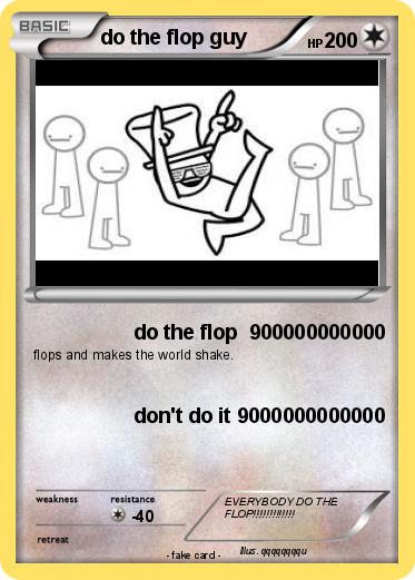 Pokemon do the flop guy