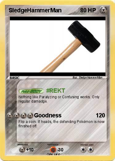 Pokemon SledgeHammerMan