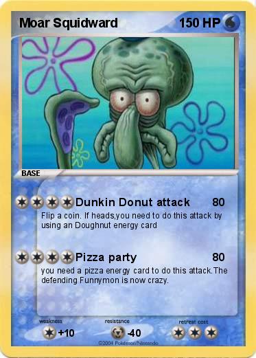Pokemon Moar Squidward