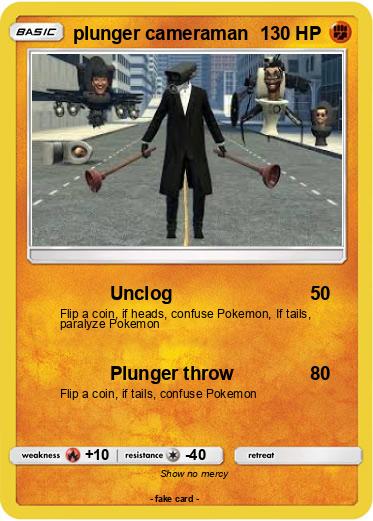 Pokemon plunger cameraman