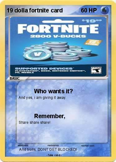 Pokemon 19 dolla fortnite card