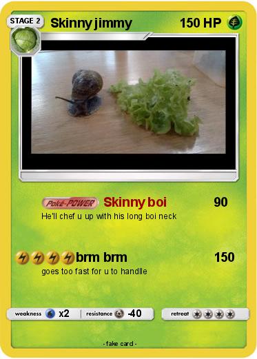 Pokemon Skinny jimmy