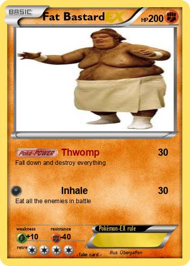 Pokemon Fat Bastard