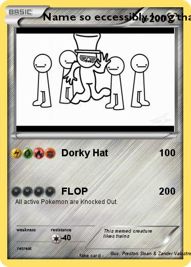 Pokemon Name so eccessibly long that it does not fit on the card!