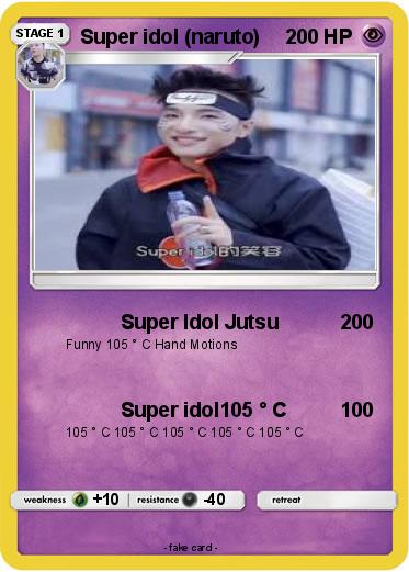 Pokemon Super idol (naruto)