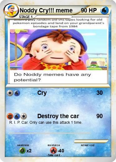 Pokemon Noddy Cry!!! meme