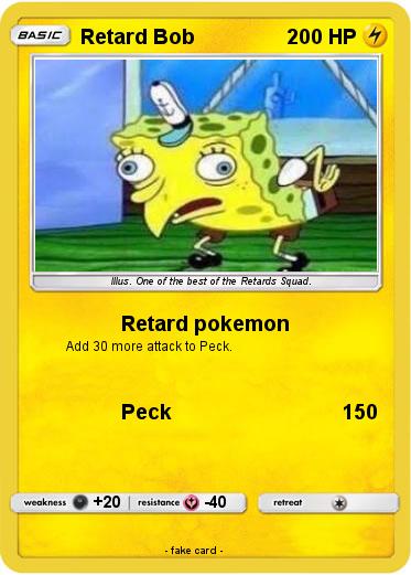 Pokemon Retard Bob