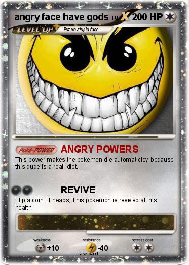 Pokemon angry face have gods