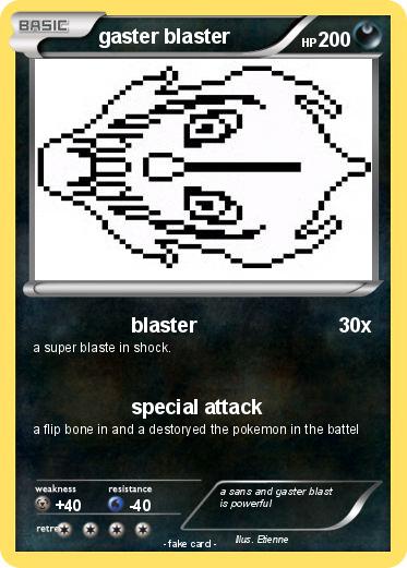 Pokemon gaster blaster