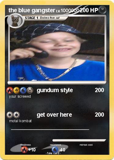Pokemon the blue gangster