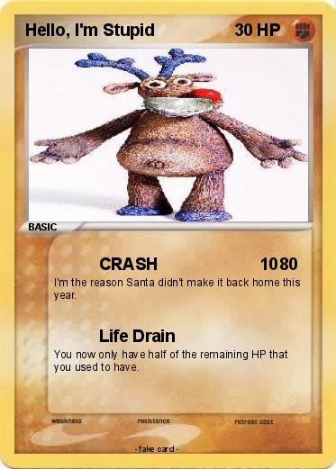 Pokemon Hello, I'm Stupid