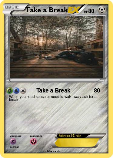 Pokemon Take a Break