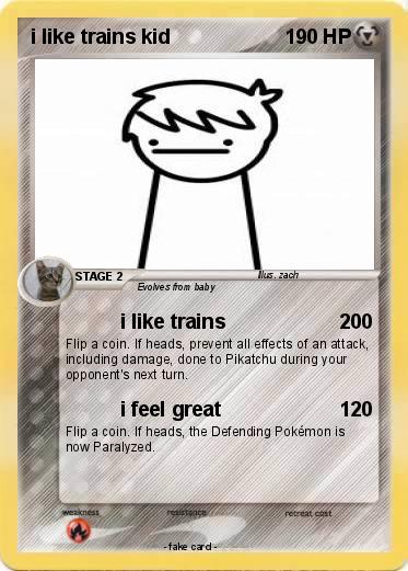 Pokemon i like trains kid