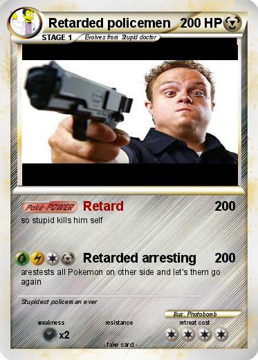 Pokemon Retarded policemen